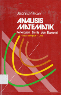 Image of ANALISIS MATEMATIK Penerapan Bisnis dan Ekonomi Edisi Keempat - Jilid 1