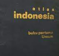 Image of Atlas Indonesia : Buku Pertama Umum