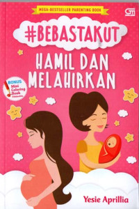 Image of #BEBAS TAKUT 
HAMIL DAN MELAHIRKAN