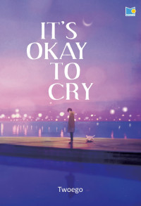 Image of IT'S OKAY TO CRY
