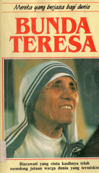 Image of BUNDA TERESA ; Mereka yang Berjasa bagi Dunia