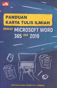 Image of Panduan Karya Tulis Ilmiah dengan Microsoft Word 365 dan 2019