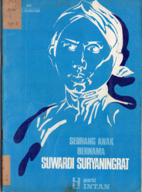 Image of SEORANG ANAK BERNAMA SUWARDI SURYANINGRAT