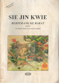 Image of SIE JIN KWIE : BERPERANG KE BARAT