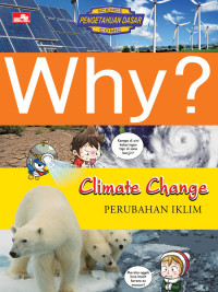 Image of Why ? CLIMATE CHANGE = PERUBAHAN IKLIM