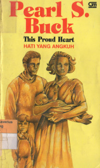 Image of THIS PROUD HEART = HATI YANG ANGKUH