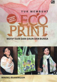Image of YUK MEMBUAT ECO PRINT  Motif Kain dari Daun dan Bunga