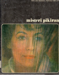 Image of Misteri Pikiran : Peri Laku Manusia/ Pustaka Time-Life
