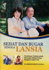 Image of SEHAT DAN BUGAR HINGGA LANSIA