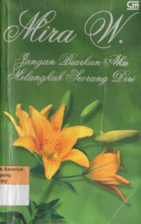 Image of Jangan Biarkan Aku Melangkah Seorang Diri