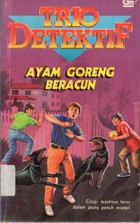 Image of TRIO DETEKTIF : AYAM, GORENG BERACUN