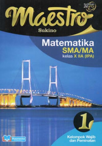 Image of Maestro Matematika SMA/MA kelas X IIA (IPA) Kelompok Jawib dan Peminatan