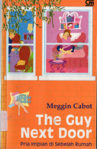 Image of THE GUY NEXT DOOR : Pria Impian di sebelah rumah