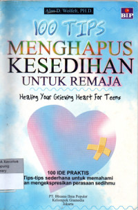 Image of 100 TIPS MENGHAPUS KESEDIHAN UNTUK REMAJA