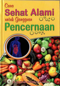 Image of Cara Sehat Alami untuk Gangguan Pencernaan