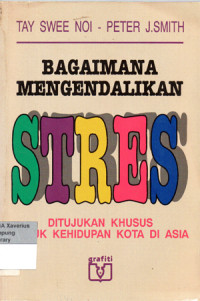 Image of BAGAIMANA MENGENDALIKAN STRES