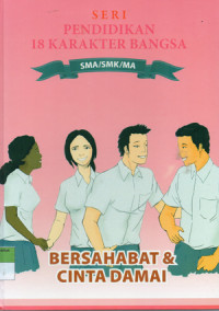 Image of SERI PENDIDIKAN 18 KARAKTER BANGSA ; BERSAHABAT & CINTA DAMAI