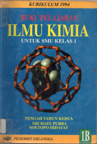 Image of BUKU PELAJARAN ILMU KIMIA 1B UNTUK SMU KELAS 1 KURIKULUM 1994