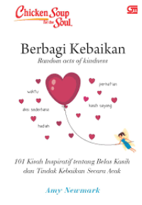 Image of Chicken Soup for the Soul ; Berbagi Kebaikan = Random acts of kindness