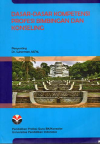 Image of Dasar - dasar Kompetensi Profesi Bimbingan dan Konseling