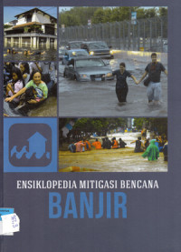 Image of ENSIKLOPEDIA MITIGASI BENCANA BANJIR
