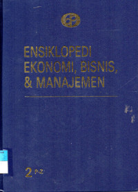 Image of ENSIKLOPEDI EKONOMI, BISNIS, & MANAJEMEN JILID 2 P-Z