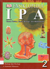 Image of Ensiklopedia IPA 2 Visual Fisika, Kimia, Biologi, dan Matematika : Biologi dan Ekologi - Anatomi Manusia