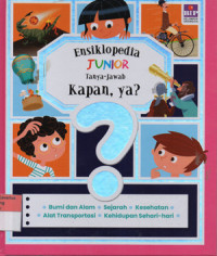 Image of Ensiklopedia Junior : Tanya-Jawab Kapan, ya?