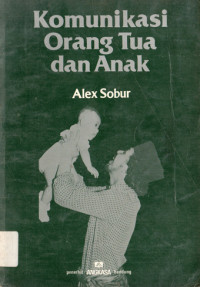 Image of Kumunikasi Orang Tua Dan Anak