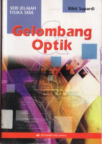 Image of Seri Jelajah Fisika SMA ; Gelombang Optik