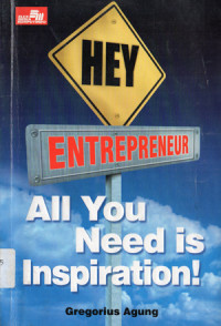 Image of Hey Entrepreneur All You need is Inspiration