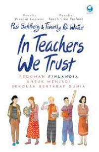 Image of In Teachers We Trust Pedoma Finlandia untuk Menjadi Sekolah Bertaraf Dunia