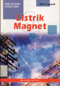 Image of Seri Jelajah Fisika SMA ; Listrik Magnet