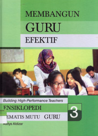 Image of MEMBANGUN GURU EFEKTIF ; Ensiklopedia Tematis Mutu Guru 3