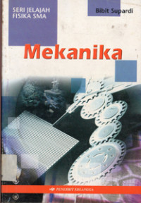 Image of Seri Jelajah Fisika SMA ; Mekanika