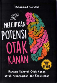 Image of MELEJITKAN POTENSI OTAK KANAN
