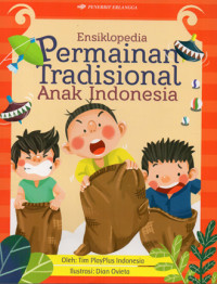 Image of Ensiklopedia Permainan Tradisional Anak Indonesia