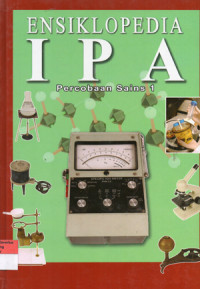 Image of Ensiklopedia IPA : Percobaan Sains 1