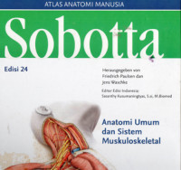 Image of SOBOTTA edisi 24 Anatomi Umum dan Sistem Muskuloskeletal ; ATLAS ANATOMI MANUSIA