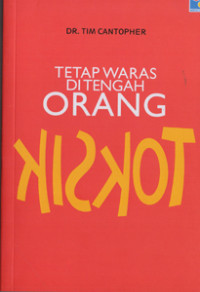 Image of TETAP WARAS DI TENGAH ORANG TOKSIK