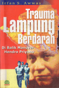 Image of Trauma Lampung Berdarah