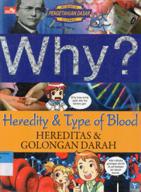 Image of Why ? Heredity & Type of Blood = Hereditas & Golongan Darah
