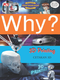 Image of Why ? 3D Printing = Cetakan 3D