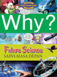 Image of Why ? Future Science = Sains masa depan