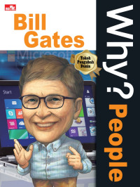 Image of Why ? People : Bill Gates
