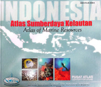 Image of Atlas Sumberdaya Kelautan ; Atlas of Marine Resources