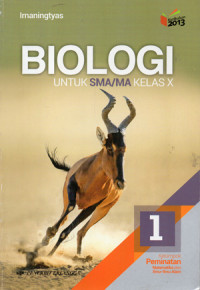 Image of BIOLOGI Untuk SMA/MA KELAS X  Jilid 1 Kelompok Peminatan Matematika dan Ilmu-ilmu Alam