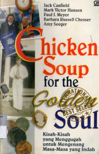 Image of Chicken Soup for the Golden Soul : Kisah - Kisah yang Menggugah untuk Mengenang Masa Masa Indah