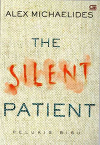 Image of THE SILENT PATIENT  = PELUKIS BISU