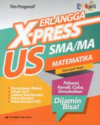 Image of ERLANGGA X-PRESS US SMA/MA MATEMATIKA - Kelompok Wajib